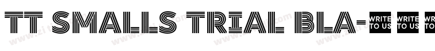 TT Smalls Trial Bla字体转换